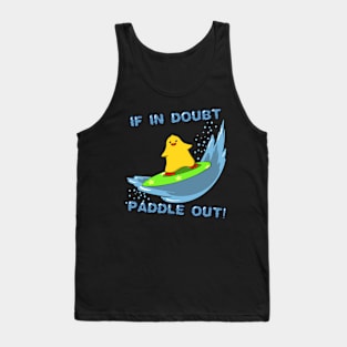 If in doubt paddle out Tank Top